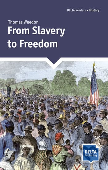 From Slavery to Freedom, Klett, 2019