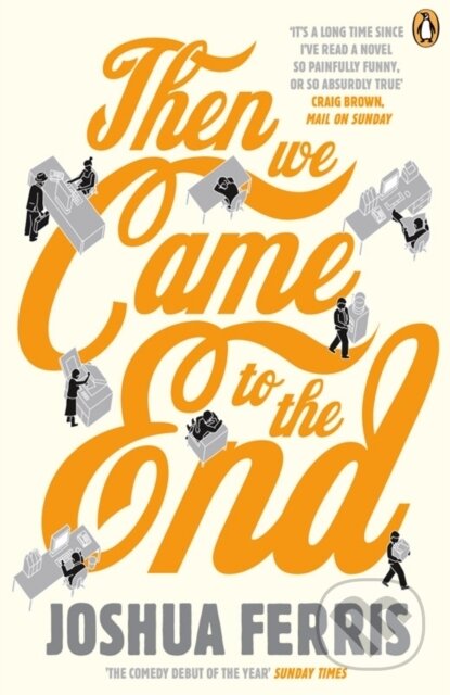 E-kniha: Then We Came to the End (Joshua Ferris)
