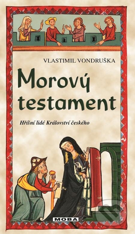 Morový testament - Vlastimil Vondruška, Moba, 2022