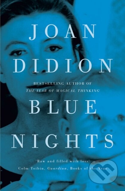 Blue Nights - Joan Didion, HarperCollins Publishers, 2011