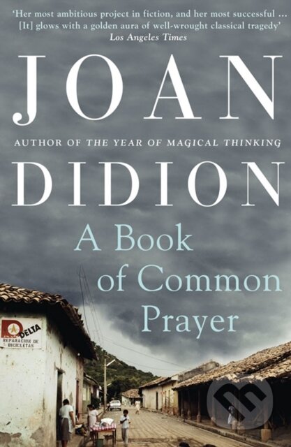 A Book of Common Prayer - Joan Didion, HarperCollins Publishers, 2011