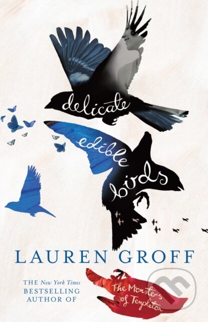 E-kniha: Delicate Edible Birds (Lauren Groff). Random House, 2011