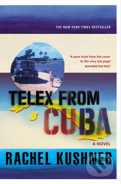 E-kniha: Telex from Cuba (Rachel Kushner). Random House, 2014