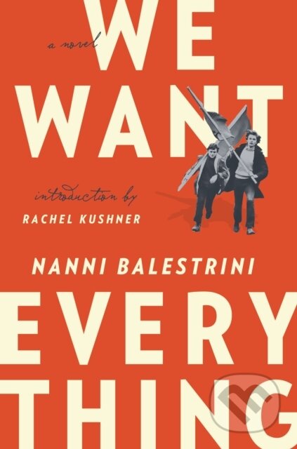 E-kniha: We Want Everything (Nanni Balestrini). Verso, 2016