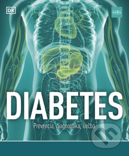 Diabetes: Prevencia, diagnostika, liečba - Rosemary Walker, Príroda, 2022