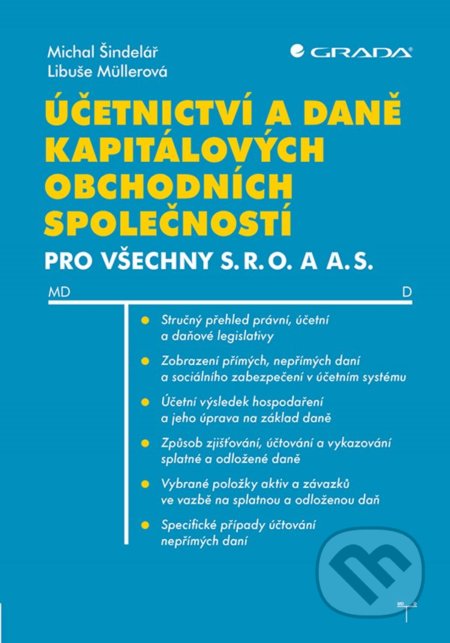 Účetnictví a daně kapitálových obchodních společností - Libuše Mullerová, Michal Šindelář, Grada, 2022