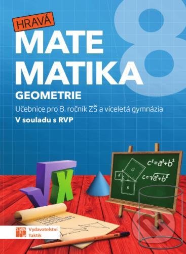 Hravá matematika 8 - Učebnice 2. díl (geometrie), Taktik, 2022