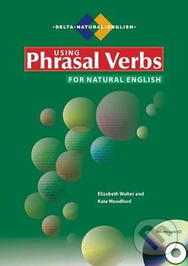 Using Phrasal Verbs for Natural English, Klett