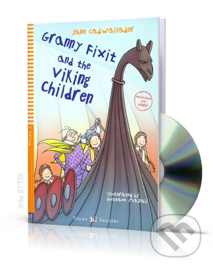 Young ELI Readers 1/A1: Granny Fixit and The Viking Children + Downloadable Multimedia - Jane Cadwallader, Eli, 2017