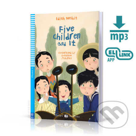 Young ELI Readers 3/A1.1: Five Children and It + Downloadable Multimedia - Edith Nesbit, Eli, 2019