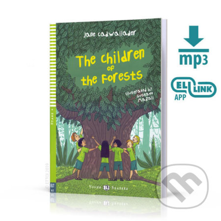 Young ELI Readers 4/A2: The Children and The Forests + Downloadable Multimedia - Jane Cadwallader, Eli, 2019