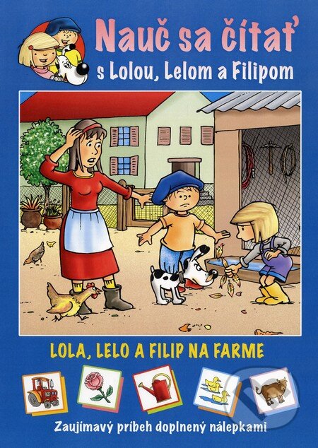 Lola, Lelo a Filip na farme - Lenia Major, Fortuna Libri, 2013