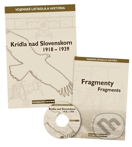 Krídla nad Slovenskom 1918 - 1939, Magnet Press, 2011