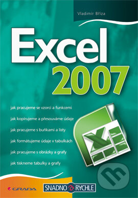 Excel 2007 - Vladimír Bříza, Grada, 2007
