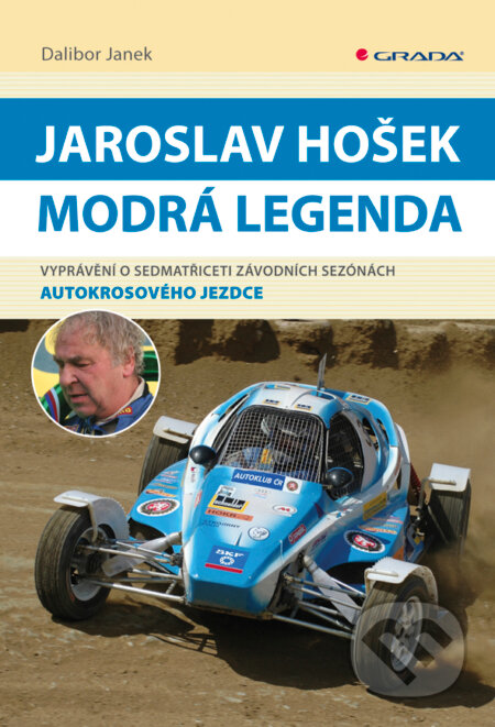 Jaroslav Hošek - Modrá legenda - Dalibor Janek, Grada, 2011