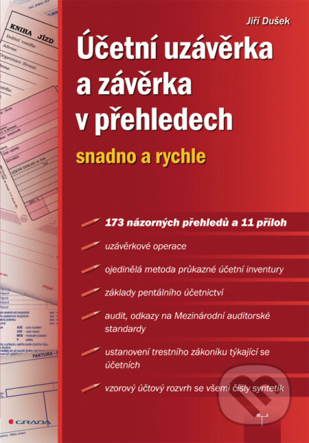 Účetní uzávěrka a závěrka v přehledech - Jiří Dušek, Grada, 2011
