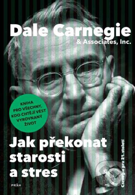 E-kniha: Jak překonat starosti a stres (Dale Carnegie)