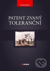 Patent zvaný toleranční - Eva Melmuková, Verbum, 2013