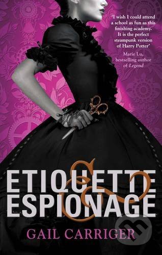 Etiquette and Espionage - Gail Carriger, Atom, 2013