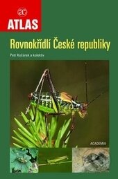 Rovnokřídlí České republiky - Petr Kočárek, Academia, 2013