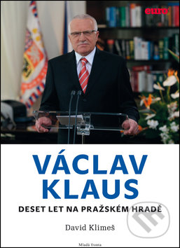 Václav Klaus - David Klimeš, Mladá fronta, 2013