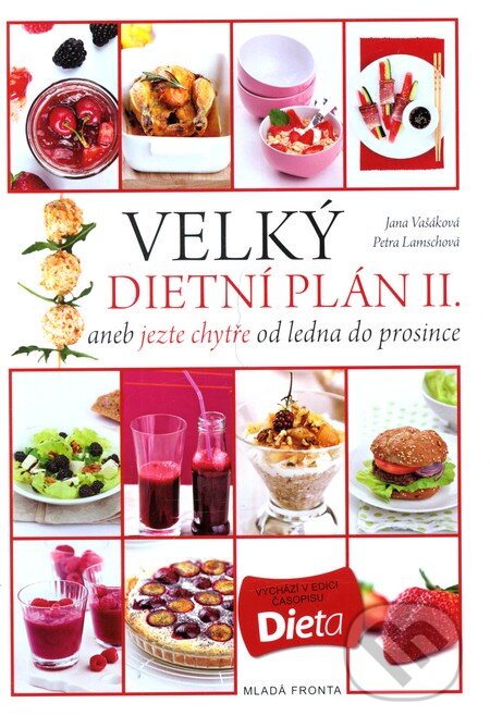 Velký dietní plán II. - Jana Vašáková, Petra Lamschová, Mladá fronta, 2013