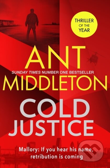 Cold Justice - Ant Middleton, Little, Brown, 2021