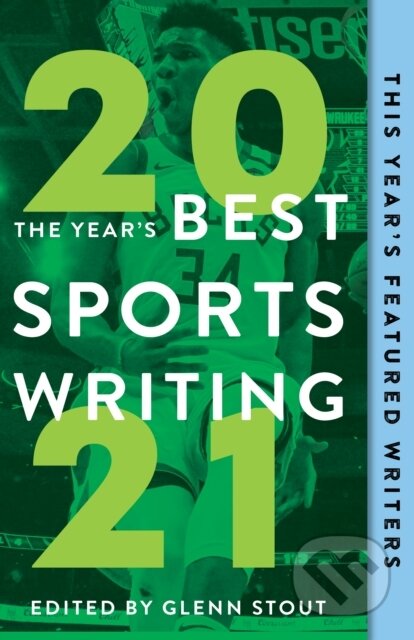 E-kniha: The Year's Best Sports Writing 2021 (Glenn Stout)