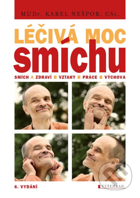 Léčivá moc smíchu - Karel Nešpor, Václav Hradecký (ilustrátor), Vyšehrad, 2022