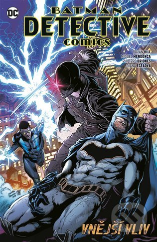 Batman Detective Comics 8 - Philippe Briones, Diana Egea, Bryan Edward Hill, Miguel Mendonça, BB/art, 2022