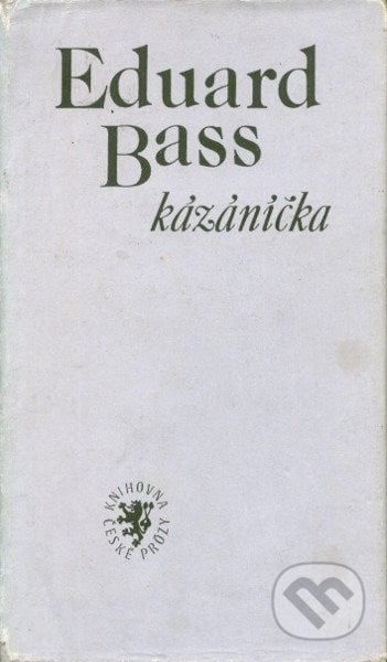Kázáníčka - Eduard Bass, Kentaur, 1993