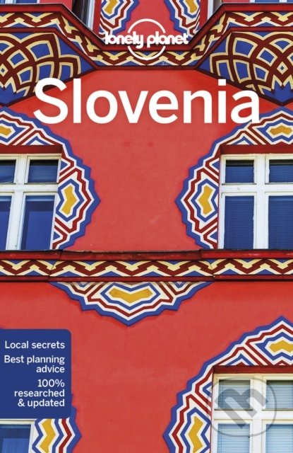 Slovenia - Mark Baker, Anthony Ham, Jessica Lee, Lonely Planet, 2022
