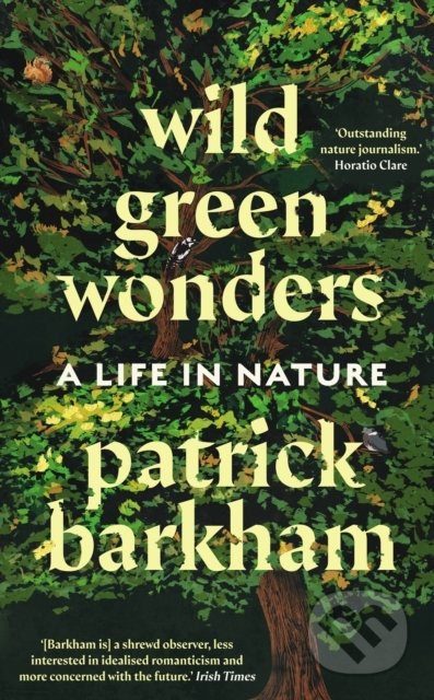 Wild Green Wonders - Patrick Barkham, Guardian Faber, 2022