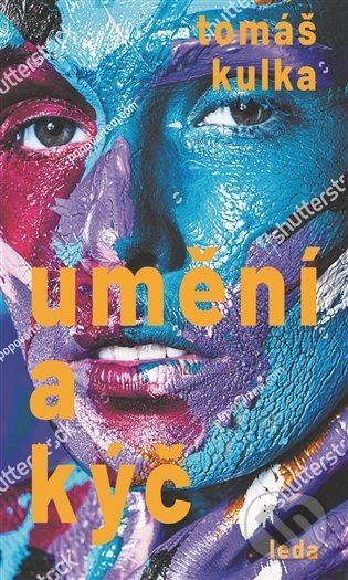 Umění a kýč - Tomáš Kulka - kniha z kategorie Odborné a naučné