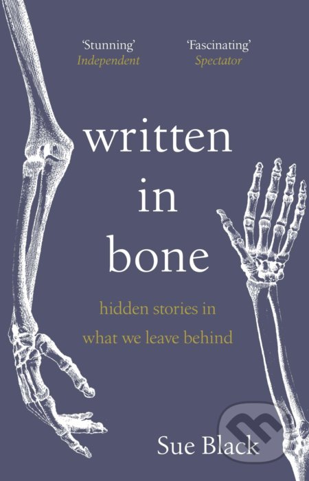 Written in Bone - Sue Black, Penguin Books, 2022