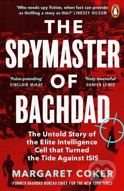 The Spymaster of Baghdad - Margaret Coker, Penguin Books, 2022