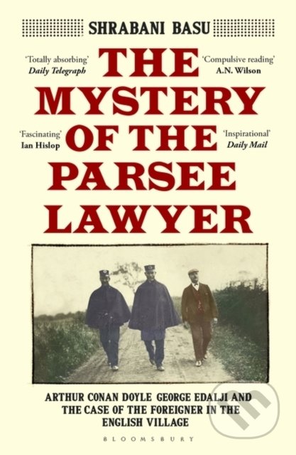 The Mystery of the Parsee Lawyer - Shrabani Basu, Bloomsbury, 2022