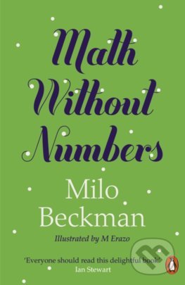 Math Without Numbers - Milo Beckman, Penguin Books, 2022