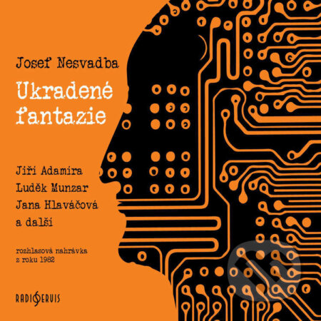 Ukradené fantazie - Josef Nesvadba, Radioservis, 2022