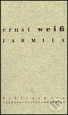 Jarmila - Ernst Weiss, Aula, 1998