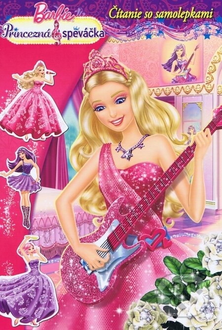 Barbie: Princezná a speváčka, Egmont SK, 2013