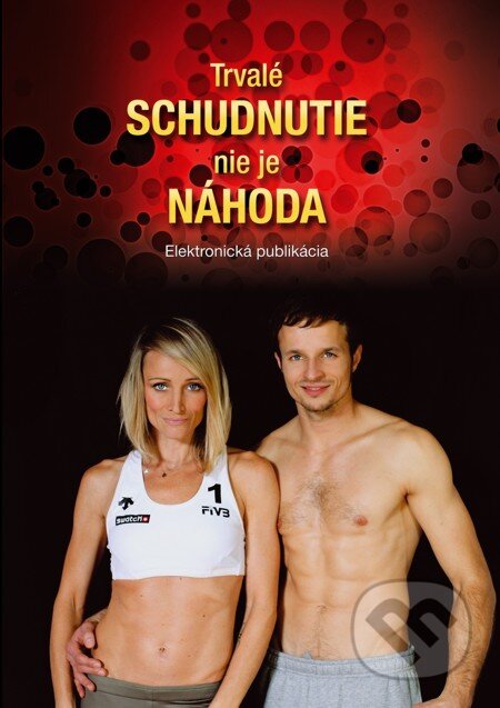 E-kniha: Trvalé schudnutie nie je náhoda (Tina Zlatoš Turner a Vlado Zlatoš)