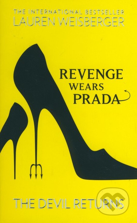 Revenge Wears Prada - Lauren Weisberger, HarperCollins, 2013