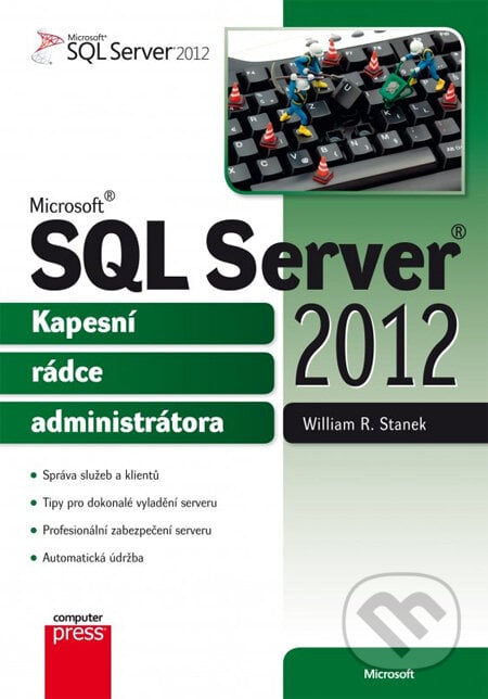 Microsoft SQL Server 2012 - William R. Stanek, Computer Press, 2013