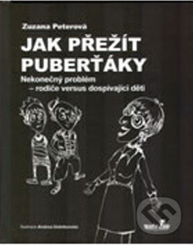 Kniha: Jak přežít puberťáky (Zuzana Peterová)