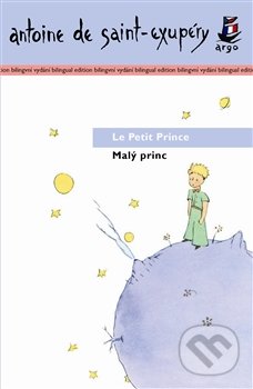 Malý princ / Le Petit Prince - Antoine de Saint-Exupéry, Argo, 2015