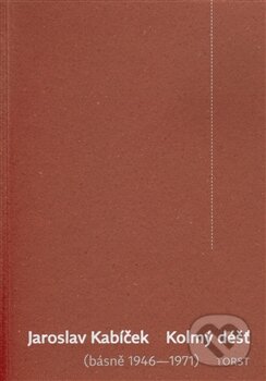 Kolmý dest (básně 1946 – 1971) - Jaroslav Kabíček - kniha z kategorie Poezie