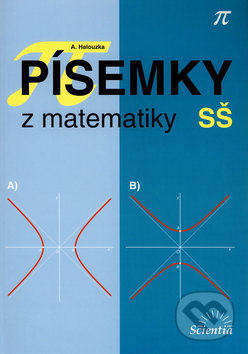 Písemky z matematiky - Alois Halouzka, Scientia, 2006