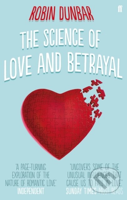Kniha: The Science of Love and Betrayal (Professor Robin Dunbar). Faber and Faber, 2013