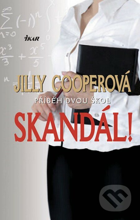 Skandál! - Jilly Cooperová, Ikar CZ, 2009